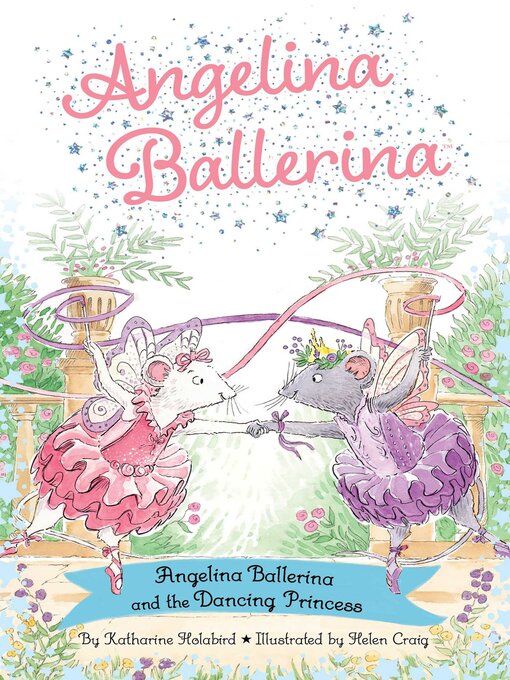 Title details for Angelina Ballerina and the Dancing Princess by Katharine Holabird - Available